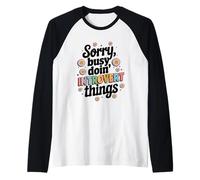 Scusa occupato Doin Introvert Things Testo Maglia con Maniche Raglan