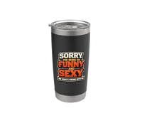 Scusa per essere così divertente e sexy IDK Cosa c"è che non va in me Bicchiere termico in acciaio inox doppia parete