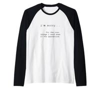 Scusa per Le Cose Cattive Dette in Quarantena Maglia con Maniche Raglan
