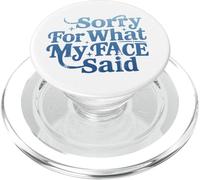 Scusa per quello che ha detto la mia faccia, divertente sarcastico, scuse PopSockets PopGrip per MagSafe