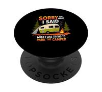 Scusa per quello che ho detto mentre parcheggio il campeggio camper PopSockets PopGrip Adesivo