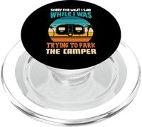 Scusa per quello che ho detto mentre stavo parcheggiando il camper Divertente PopSockets PopGrip per MagSafe