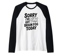 Scusa se Ho la Nebbia del Cervello Oggi Maglia con Maniche Raglan