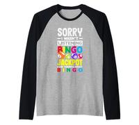 Scusa se non stavo ascoltando il jackpot del bingo Maglia con Maniche Raglan