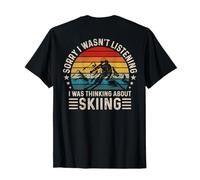 Scusa se Non stavo ascoltando, stavo pensando allo Sci - Indietro Maglietta