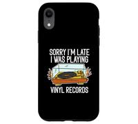 Scusa se sono in ritardo, stavo suonando dischi in vinile Custodia per iPhone XR