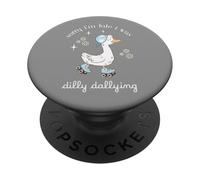 Scusa Sono in ritardo, ero Dilly Dallying, Sarcastico Divertente Detto PopSockets PopGrip Adesivo