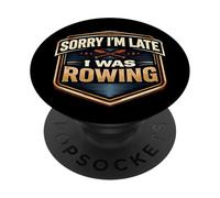 Scusa, sono in ritardo, ero uno scherzo di pratica dell'atleta della squadra di canottaggio PopSockets PopGrip Adesivo