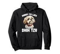 Scusa Sono in ritardo, ho visto un amante dei cani carino Shih Tzu Felpa con Cappuccio
