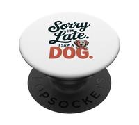 Scusa, sono in ritardo, ho visto un cane illustrazione PopSockets PopGrip Adesivo