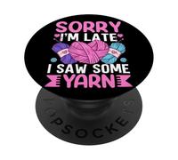 Scusa, sono in ritardo, ho visto un po 'di umorismo di filato PopSockets PopGrip Adesivo