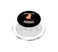 Scusa, sono in ritardo, ho visto uno scherzo introverso sarcastico barboncino PopSockets PopGrip per MagSafe