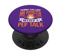 Scusa, sono in ritardo, il mio criceto aveva bisogno di un PopSockets PopGrip Adesivo
