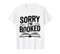 Scusa Sono Prenotato Divertente Gioco di Parole per Gli Amanti dei Libri Maglietta