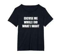Scusami Mentre Faccio Quello Che Voglio Maglietta, Donna Plus-Size, Nero, 4X
