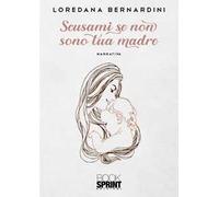 Scusami se non sono tua madre