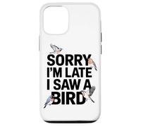 Scusate Il Ritardo Ho Visto Un Appassionato Di Uccelli Custodia per iPhone 12/12 Pro