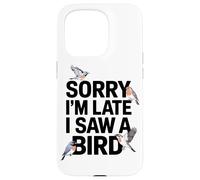 Scusate Il Ritardo Ho Visto Un Appassionato Di Uccelli Custodia per iPhone 15 Pro