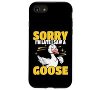 Scusate il ritardo ho visto un'oca Divertente umorismo da oca Custodia per iPhone SE (2020) / 7/8