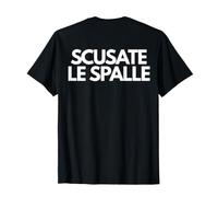 Scusate Le Spalle Stampa su Retro Maglietta