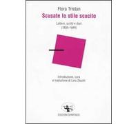 Scusate lo stile scucito. Lettere, scritti e diari (1835-1844)
