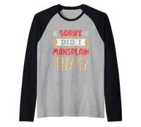 Scusate Mi Sono Spiegato Male? Mansplain Dire Mansplaining Maglia con Maniche Raglan