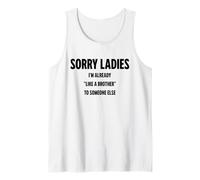 Scusate Signore, Sono già Come Un Fratello per qualcun Altro Canotta