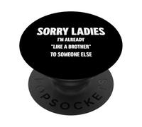 Scusate Signore, sono già come un fratello per qualcun altro PopSockets PopGrip Adesivo