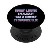 Scusate Signore, sono già come un fratello per qualcun altro PopSockets PopGrip Adesivo