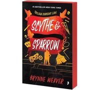 Scythe and Sparrow. Seria Ruinous Love Vol.3 - Brynne Weaver, Editie in limba romana, Sprayed Edges