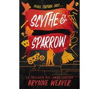 Scythe & Sparrow: La trilogía del amor caótico 3