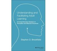 SD Brookfield Understanding and Facilitating Adult Learning: A C Com (Tascabile)
