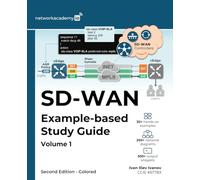 SD-WAN: Example-based Study Guide: Volume 1