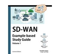 SD-WAN: Example-based Study Guide: Volume 1