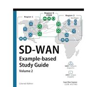 SD-WAN: Example-based Study Guide: Volume 2