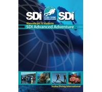 SDI Manuale Advanced Adventure: Manuale del corso SDI Advanced Adventure