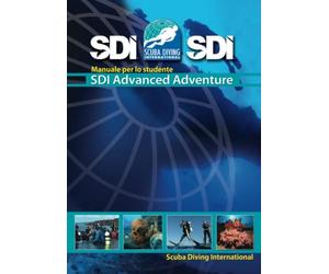 SDI Manuale Advanced Adventure: Manuale del corso SDI Advanced Adventure