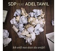 Sdp Feat. Tawil,Adel - Ich Will Nur Dass du Weißt