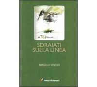 Sdraiati sulla linea
