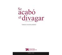 Se acabó el divagar: Anotaciones sobre «Memorias, entendimientos y voluntades» de Camilo José Cela treinta años después: 110