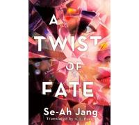 Se-Ah Jang S. L. Park A Twist of Fate (Copertina rigida)