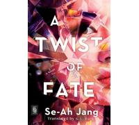 Se-Ah Jang S. L. Park A Twist of Fate (Tascabile)