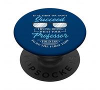 Se all'inizio non riesci a fare un insegnante divertente PopSockets PopGrip Adesivo