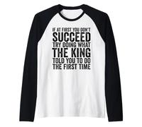 Se all'inizio Non riesci Prova a Fare Quello Che Il re Maglia con Maniche Raglan