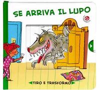 Se arriva il lupo...