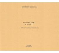 Se avessi fatto il medico. Ediz. limitata - Simenon Georges