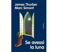 Se avessi la luna
