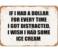 Se avessi un dollaro per ogni volta che mi sono distratto, cartello in latta, decorazione da parete, regalo divertente per bar, casa, cucina, garage, bagno, fattoria, giardino, bar, poster in metallo