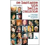 Se bastasse una bella canzone. I messaggi dei cantautori ai giovani