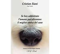 Se ben addestrato l'umano può diventare il miglior amico del cane